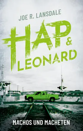 Lansdale |  Machos und Macheten | Buch |  Sack Fachmedien