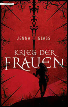 Glass | Glass, J: Krieg der Frauen | Buch | 978-3-96509-008-8 | sack.de