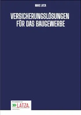 Latza |  Versicherungslösungen für das Baugewerbe | eBook | Sack Fachmedien