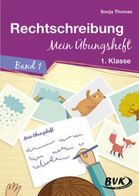 Thomas | Rechtschreibung – Mein Übungsheft | Buch | 978-3-96520-054-8 | www.sack.de