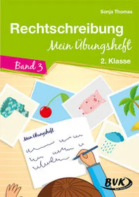 Thomas | Rechtschreibung – Mein Übungsheft | Buch | 978-3-96520-078-4 | www.sack.de