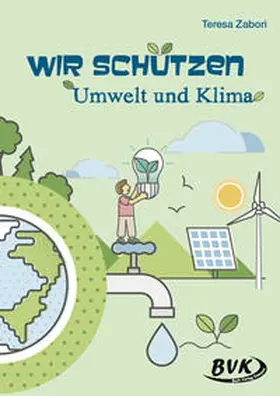 Zabori |  Wir schützen Umwelt und Klima | Buch |  Sack Fachmedien