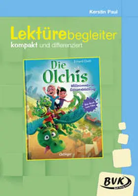 Dietl / Paul / Grün |  Die Olchis. Willkommen in Schmuddelfing - Lektürebegleiter - kompakt und differenziert | Buch |  Sack Fachmedien