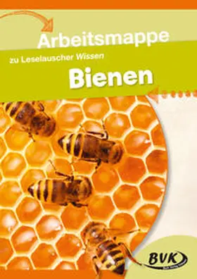 BVK-Autorenteam |  Arbeitsmappe zu Leselauscher Wissen: Bienen | Buch |  Sack Fachmedien
