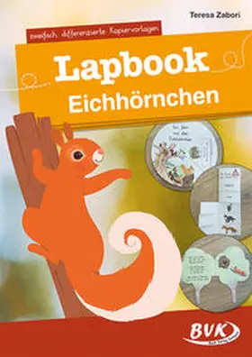 Zabori | Lapbook Eichhörnchen | Buch | 978-3-96520-145-3 | sack.de