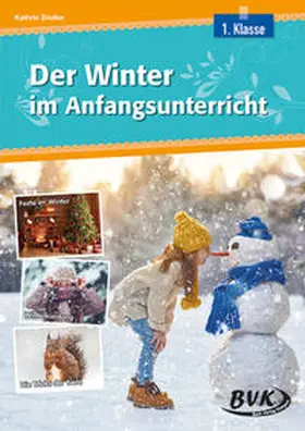 Zindler | Der Winter im Anfangsunterricht | Buch | 978-3-96520-154-5 | www.sack.de