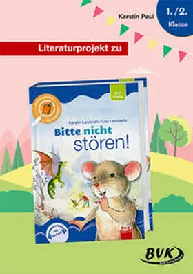 Paul |  Literaturprojekt zu Bitte nicht stören! | Buch |  Sack Fachmedien