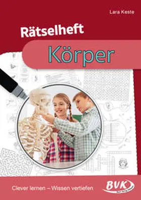Keste |  Rätselheft Körper | Buch |  Sack Fachmedien