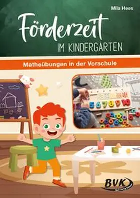 Hees | Förderzeit im Kindergarten - Matheübungen in der Vorschule | Buch | 978-3-96520-197-2 | www.sack.de