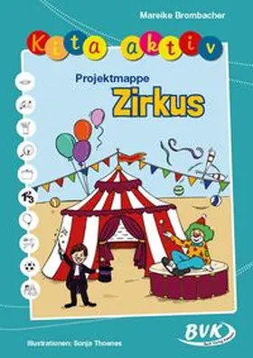 Brombacher | Kita aktiv Projektmappe Zirkus | Buch | 978-3-96520-200-9 | www.sack.de