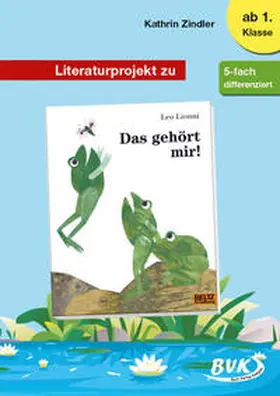 Zindler |  Literaturprojekt zu Das gehört mir! | Buch |  Sack Fachmedien