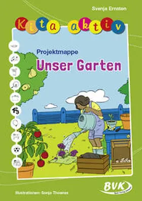 Ernsten | Kita aktiv Projektmappe Unser Garten | Buch | 978-3-96520-228-3 | www.sack.de