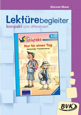 Mann |  Lektürebegleiter - kompakt und differenziert: Nur für einen Tag | Buch |  Sack Fachmedien