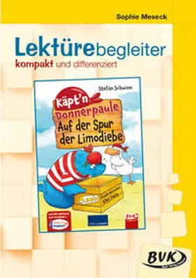 Meseck | Lektürebegleiter - kompakt und differenziert: Käpt'n Donnerpaule - Auf der Spur der Limodiebe | Buch | 978-3-96520-300-6 | www.sack.de