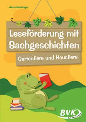 Merzinger | Leseförderung mit Sachgeschichten - Gartentiere und Haustiere | Buch | 978-3-96520-309-9 | sack.de