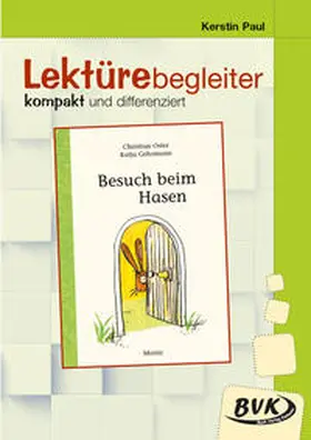 Paul |  Lektürebegleiter - kompakt und differenziert: Besuch beim Hasen | Buch |  Sack Fachmedien