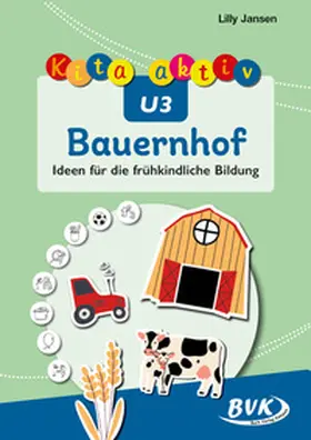 Jansen | Kita aktiv U3 Bauernhof | Buch | 978-3-96520-376-1 | www.sack.de