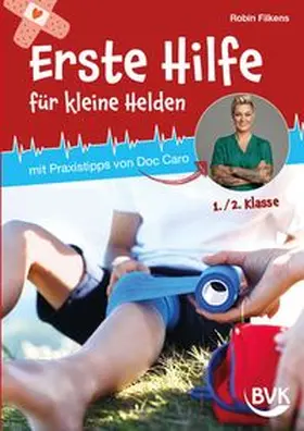 Filkens | Erste Hilfe für kleine Helden | Buch | 978-3-96520-427-0 | www.sack.de