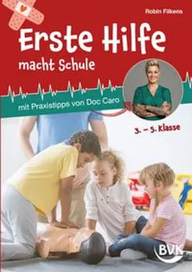 Filkens | Erste Hilfe macht Schule | Buch | 978-3-96520-428-7 | www.sack.de