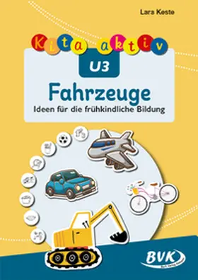 Keste |  Kita aktiv U3 Fahrzeuge | Buch |  Sack Fachmedien