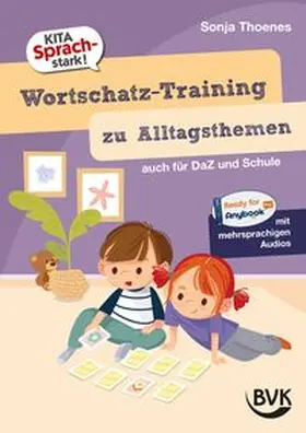 Thoenes |  Kita Sprachstark: Wortschatz-Training zu Alltagsthemen | Buch |  Sack Fachmedien