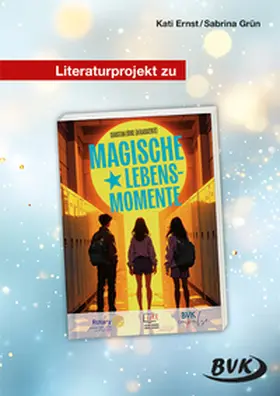 Ernst / Grün |  Literaturprojekt zu Magische Lebensmomente | Buch |  Sack Fachmedien