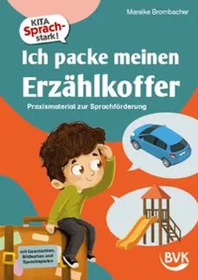 Brombacher |  Kita Sprachstark: Ich packe meinen Erzählkoffer | Buch |  Sack Fachmedien