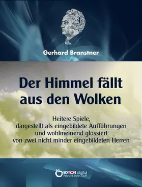Branstner |  Der Himmel fällt aus den Wolken | eBook | Sack Fachmedien