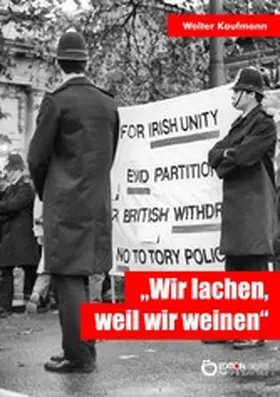Kaufmann |  "Wir lachen, weil wir weinen" | eBook | Sack Fachmedien