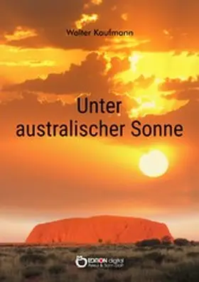 Kaufmann |  Unter australischer Sonne | eBook | Sack Fachmedien