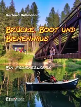 Dallmann |  Brücke, Boot und Bienenhaus | eBook | Sack Fachmedien