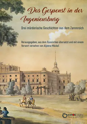 Tolstoi / Leskow / Andrejew |  Das Gespenst in der Ingenieurburg | eBook | Sack Fachmedien