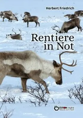 Friedrich |  Rentiere in Not | eBook | Sack Fachmedien