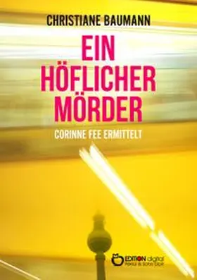 Baumann | Ein höflicher Mörder | Buch | 978-3-96521-545-0 | www.sack.de