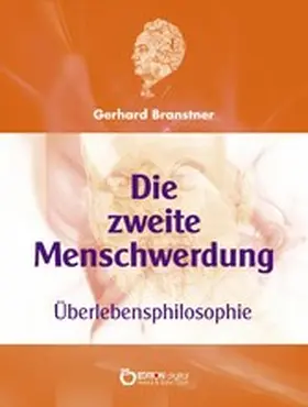 Branstner |  Die Zweite Menschwerdung | eBook | Sack Fachmedien