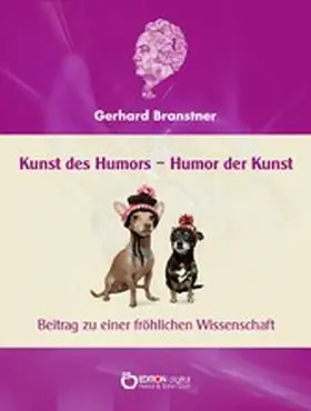 Branstner |  Kunst des Humors - Humor der Kunst. | eBook | Sack Fachmedien