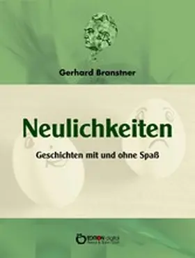 Branstner |  Neulichkeiten | eBook | Sack Fachmedien