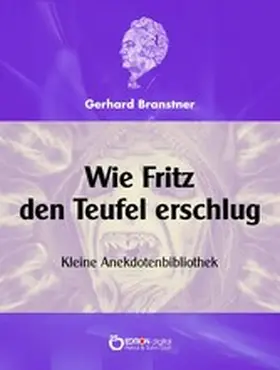 Branstner |  Wie Fritz den Teufel erschlug. | eBook | Sack Fachmedien