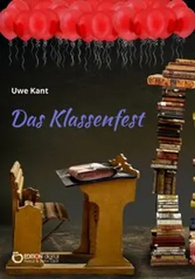 Kant |  Das Klassenfest | eBook | Sack Fachmedien