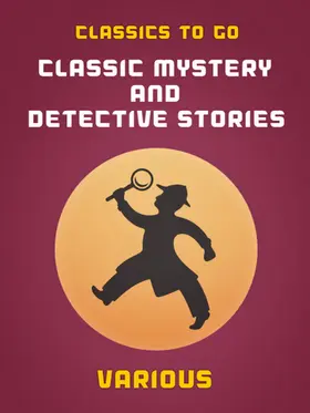 Various |  Classic Mystery and Detective Stories | eBook | Sack Fachmedien