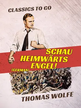 Wolfe |  Schau heimwärts, Engel! (German) | eBook | Sack Fachmedien