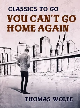 Wolfe |  You Can't Go Home Again | eBook | Sack Fachmedien