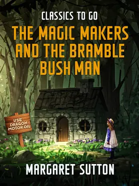Sutton |  The Magic Makers and the Bramble Bush Man | eBook | Sack Fachmedien
