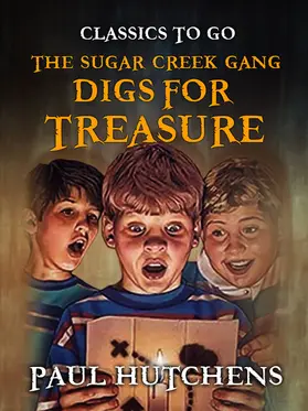 Hutchens |  The Sugar Creek Gang Digs for Treasure | eBook | Sack Fachmedien