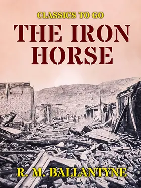 Ballantyne |  The Iron Horse | eBook | Sack Fachmedien