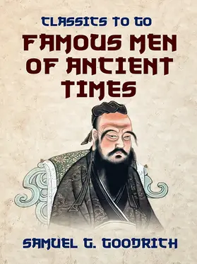 Goodrich |  Famous Men of Ancient Times | eBook | Sack Fachmedien