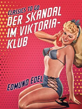 Edel |  Der Skandal im Viktoria-Klub | eBook | Sack Fachmedien