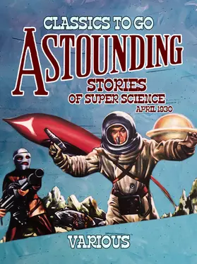 Various |  Astounding Stories Of Super Science April 1930 | eBook | Sack Fachmedien