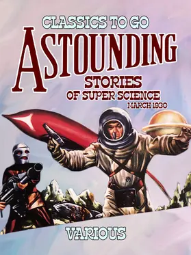 Various |  Astounding Stories Of Super Science March 1930 | eBook | Sack Fachmedien