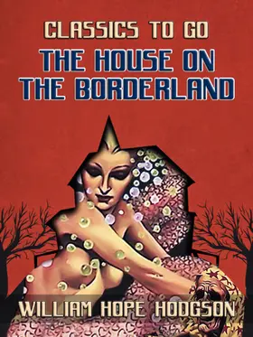 Hodgson |  The House On The Borderland | eBook | Sack Fachmedien